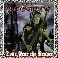Don't Fear The Reaper Blue Oyster Cult
