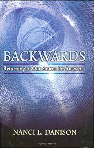Уэйн Буш - ОБМАН СВЕТА: СВЕТОВАЯ И ТУННЕЛЬНАЯ ЛОВУШКА, часть 4 - ОСО и ПУСТОТА/ТЬМА Nanci-Danison-Backwards-Returning-to-our-source-for-answers