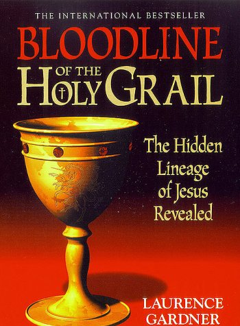 Bloodline of the Holy Grail book by Sir Laurence Gardner
