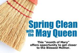 Mary May Queen Spring Clean