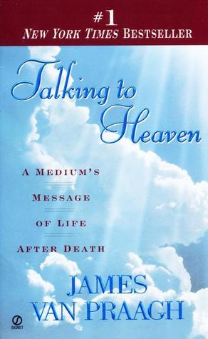 James Van Praagh Talking to Heaven book