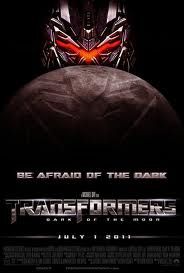 Transformer 3 Dark of the Moon Be Afraid of the Dark
